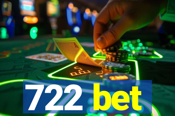 722 bet